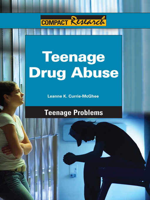 Title details for Teenage Drug Abuse by Leanne Currie-McGhee - Available